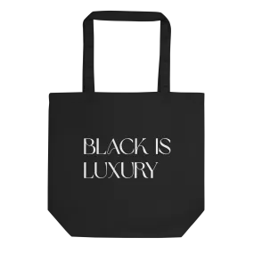 Black is Luxury Eco Tote