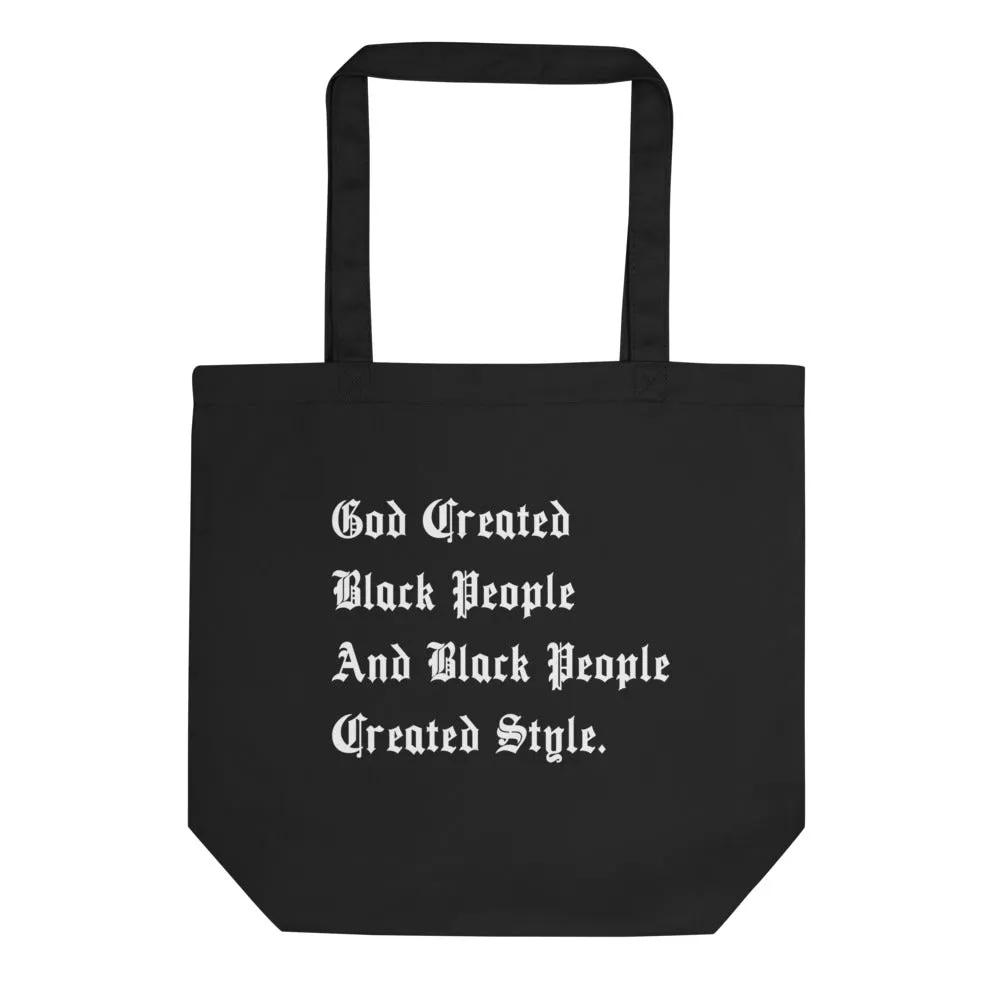 Black People Created Style Eco Tote