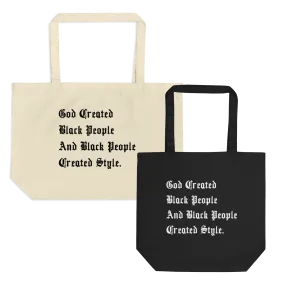 Black People Created Style Eco Tote