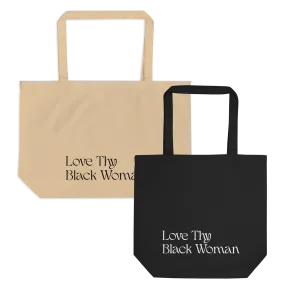 Love Thy Black Woman Eco Tote